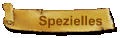 Spezielles